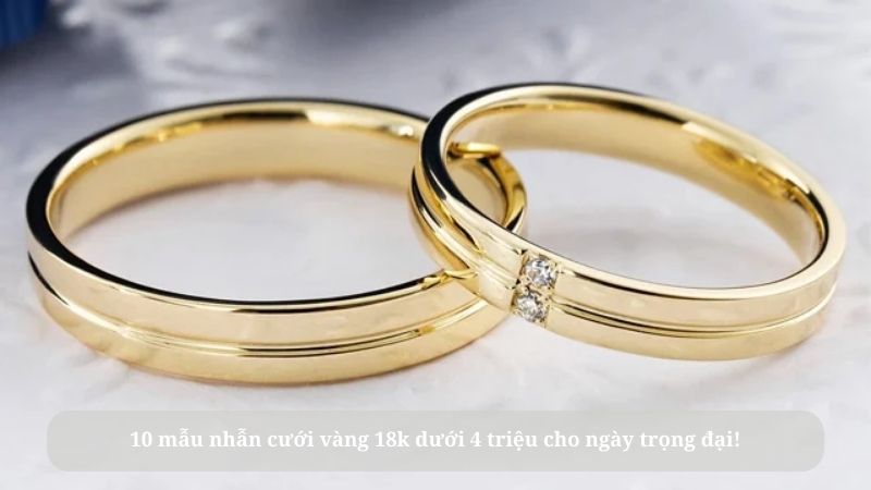 nhẫn cưới vàng 18k dưới 4 triệu